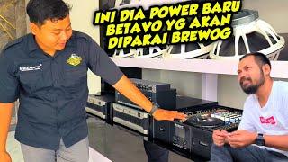 MANTAP‼️POWER BARU BETAVO YG AKAN DIPAKAI BREWOG AUDIO DI TAHUN 2025