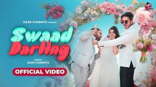 Swaad Darling | Diler Kharkiya ( Music Video) Pihu Sharma  #41 | Haryanvi Song | Jaizeey Music