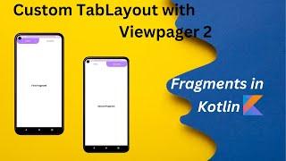 Custom Tab Layout Using View Pager 2 - Kotlin | Android Studio 2023