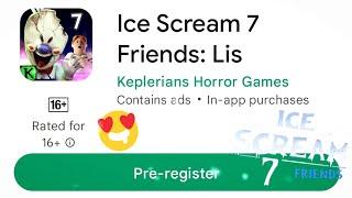 Ice Scream 7 Friends: Lis PRE-REGISTER out now! | Ice Scream 7 Pre-register | Keplerians