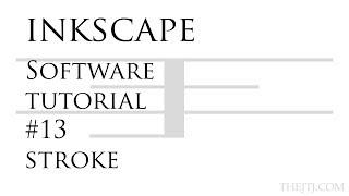 Inkscape Tutorial #13 Stroke