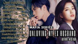 FULL STORY || MAFIA SERIES : UNLOVING MY EX-HUSBAND || NARRATED BY : MISS SANDRA