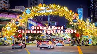 Christmas on a Great Street - Orchard Road Singapore | Christmas light up  2024