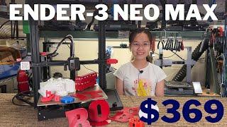 Ender 3 Max Neo: A hybrid of Ender 3 V2 and Ender 3 Max plus some upgrades for $369