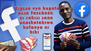 Hivi ndio Vigezo vya kupata pesa Facebook ni Rahisi Sana, Unachotakiwa Kufanya ni hivi (.....)