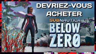 Devriez-vous acheter Subnautica Below Zero?