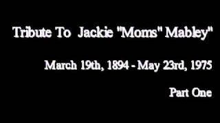 "Moms" Mabley - "The Original Queen Of Comedy" Pt. 1