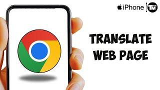 How To Translate Web Page On iPhone Chrome