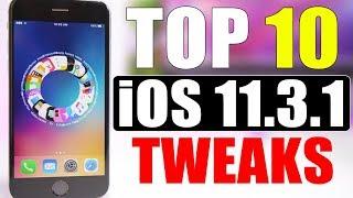 iOS 11.3.1 Jailbreak TWEAKS ** TOP 10 **