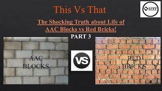 AAC Blocks Vs Red Bricks: How to Make the Right Choice part 3| this vs that s01 eo3 lcet #lcet