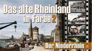 Der Rhein vor 100 Jahren - Das alte Rheinland in Farbe 2 - BN/K/LEV/NE/D/KR/DU/WS/XA/KLE/EMM u.v.m.