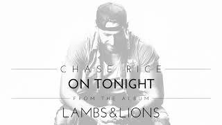 Chase Rice - On Tonight (Official Audio)