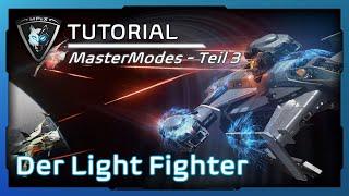 Der Light Fighter - Star Citizen 3.24 MasterModes Einsteiger Tutorial Deutsch