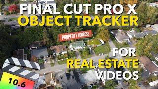 How to use OBJECT TRACKING for Real Estate Videos | FCPX 10.6