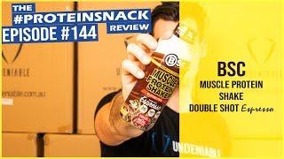 BSC - Muscle Protein Shake - Double Shot Espresso - #Proteinsnack Review - Ep 144