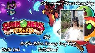 Arachu Kolam Renang Viral Full Album | Summoner's Greed Gameplay