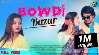 BOWDI BAZAR | NEW SANTALI FULL VIDEO 2022 | RANJIT MURMU SABITRI & JAYITA | SANTALI VIDEO