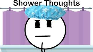 Shower Thoughts Be Like (ft. Offending Everybody)