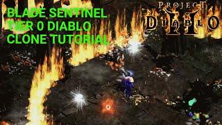 Blade Sentinel: Tier 0 Diablo Clone Tutorial | Project Diablo II: Season 10 | Hardcore