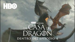 La Casa del Dragón - Temporada 2 | Dentro del Episodio 4 | HBO Latam