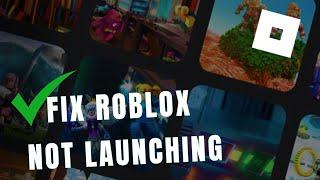 How to fix Roblox Not Launching on Windows 10 and 11 I 2024 Tutorial