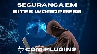 Segurança em Sites Wordpress Como Proteger com Wordfence e Backups!