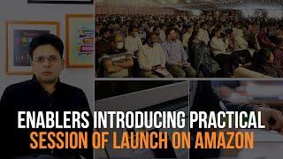 Enablers Introducing Practical / Hands On Session of Launch on Amazon | Enablers Express Launch