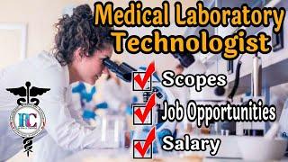 Medical laboratory technologist:scope,salary,job|Medical lab technologist |Medical Lab technician