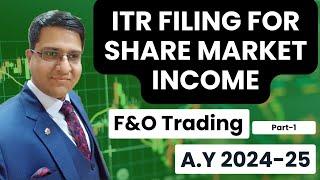 ITR Filing for Stock Market Income | F&O #itr