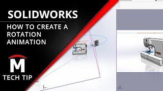 How to Make a Rotation Animation - SOLIDWORKS Motion Tutorial