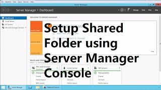 14.  Setup Shared Folder using Server Manager Console in Windows Server 2012 R2