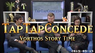 TTC 86 - Vorthos Story Time