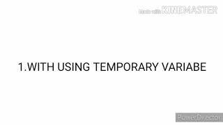 PYTHON PROGRAM TO SWAP TWO VARIABLES WITH AND WITHOUT USING TEMPORARY VARIABLE||G_PROGRAMMING