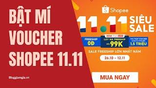 Bật mí voucher Shopee 11.11, cách tìm mã Shopee 11.11 mới nhất