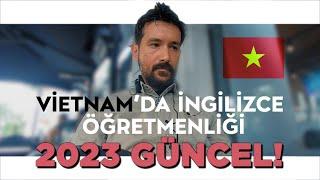 Vietnam'da İngilizce Öğretmenliği - 2023 GÜNCEL!