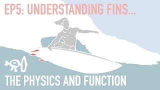 Surfing Explained: Ep5 The Physics of Surfboard Fins.