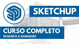 Curso SketchUp Completo || De Básico a Avanzado