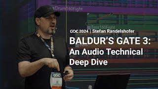 Baldur's Gate 3: An Audio Technical Deep Dive | GDC 2024