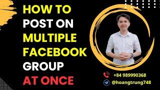 How To Post In Multiple Groups On Facebook At Once 2024