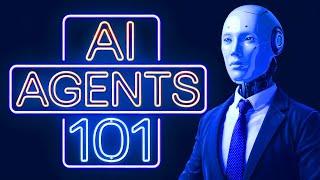 AI Agents 101: Understanding The Basics