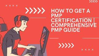 How to Get a PMP Certification  Comprehensive PMP guide | Gururo