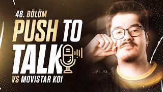 BBL vs KOI | Push To Talk #46