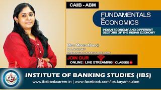 CAIIB | INDIAN ECONOMY | Chapter 06 | Advanced Bank Management (ABM) | INSTITUTE OF BANKING STUDIES