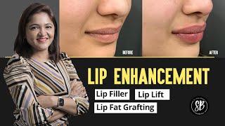 Lip Enhancement Procedures |  Lip Fillers Treatment | Plastic Surgeon in India | Dr. Shilpi Bhadani