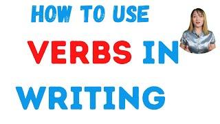 How to use verbs in your writing