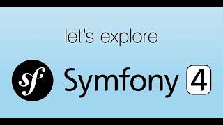 [1/9] - Beginners Symfony 4 Tutorial - Getting Started With Symfony 4