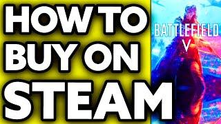 How To Buy Battlefield 5 on Steam (Step by Step!)