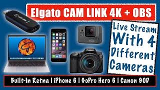 Elgato CAM LINK 4K | OBS Live Stream With Four Cameras | Retna, iPhone 6, Gopro Hero 6, Canon 90D