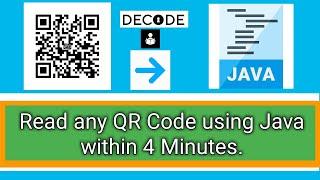 How to Read QR Code via Java within 5 minutes | Decode QR code using Java Program.