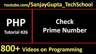 26 PHP | How to check prime number in php script using for loop | By Sanjay Gupta